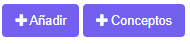 Botones de acción. Añadir y Conceptos..
